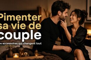 Pimenter sa vie de couple : les accessoires qui changent vraiment la donne