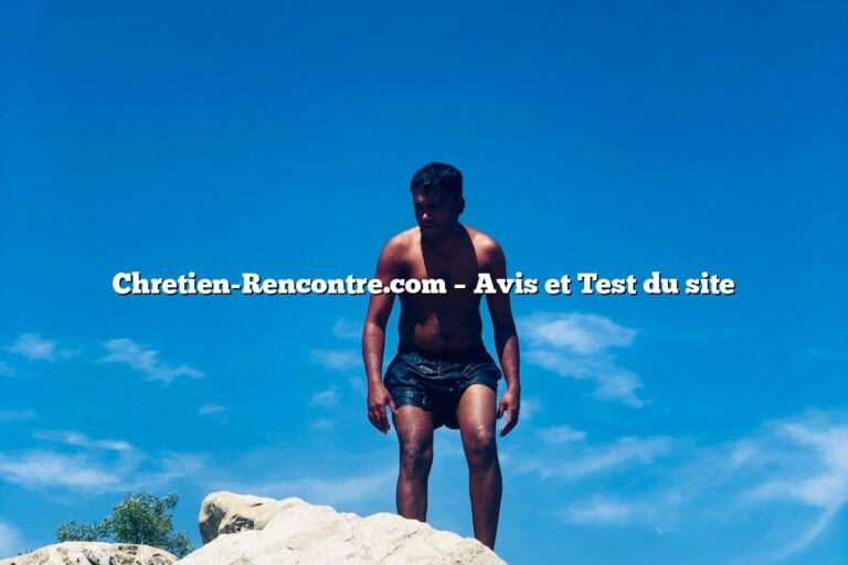 Chretien-Rencontre.com – Avis et Test du site