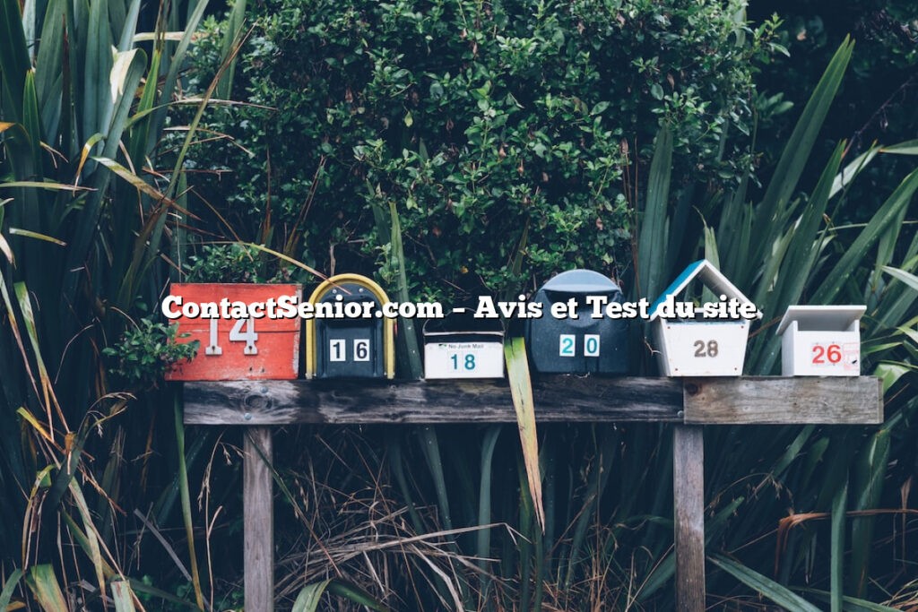 ContactSenior.com – Avis et Test du site
