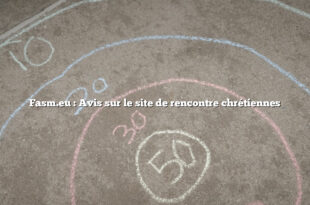 Fasm.eu : Avis sur le site de rencontre chrétiennes