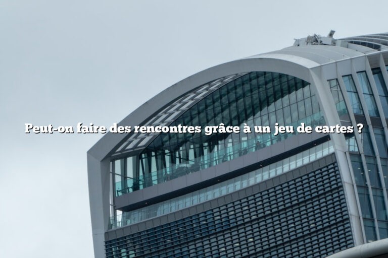 Peut-on faire des rencontres grâce à un jeu de cartes ?