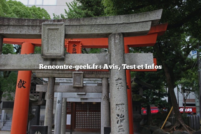Rencontre-geek.fr : Avis, Test et Infos
