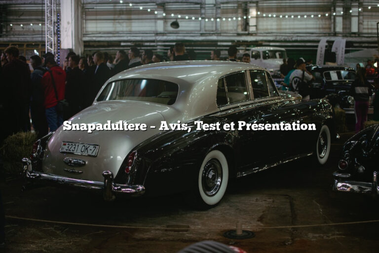 Snapadultere – Avis, Test et Présentation